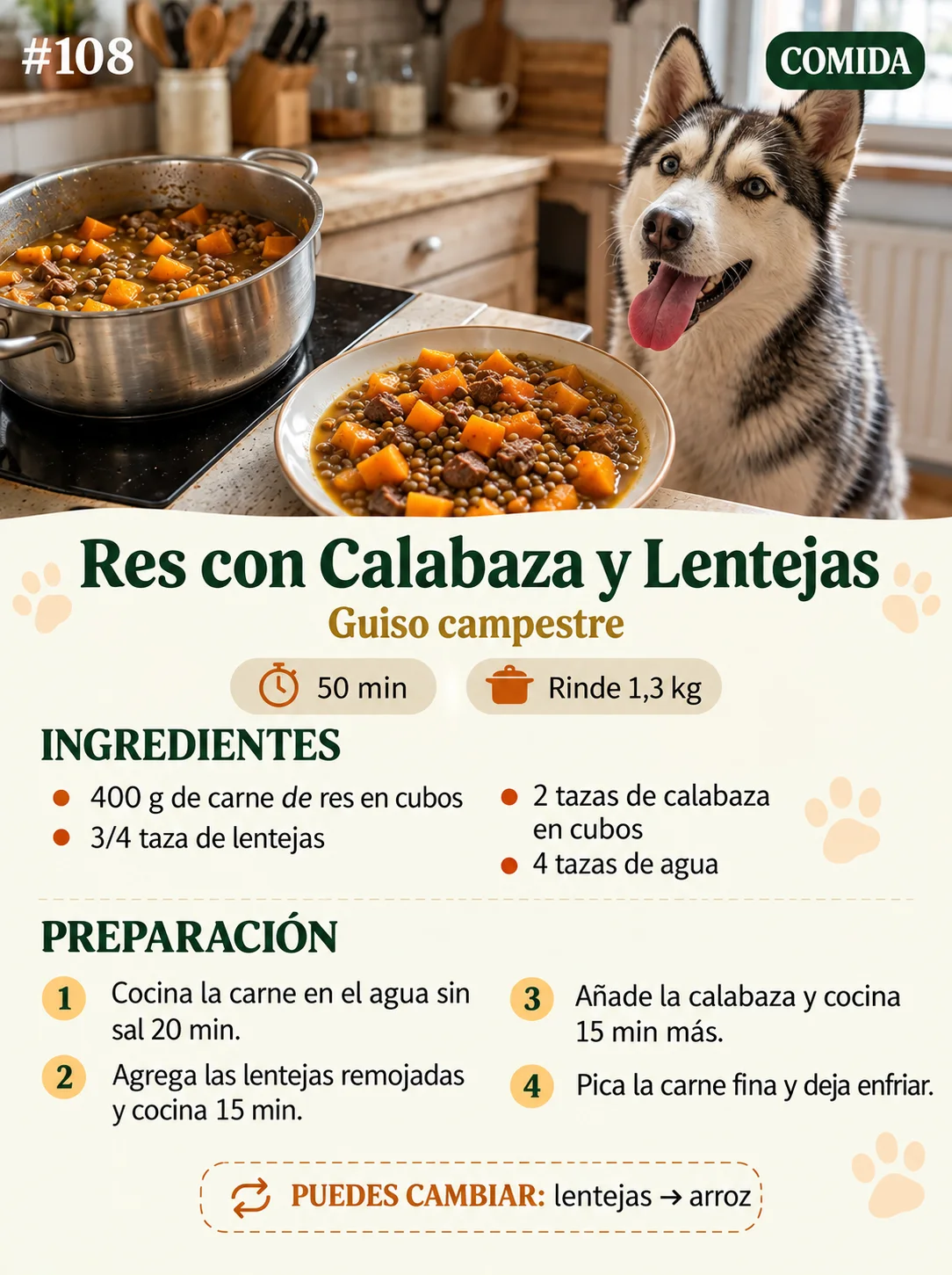 Receta 108: Res con Calabaza y Lentejas, con un husky en la cocina